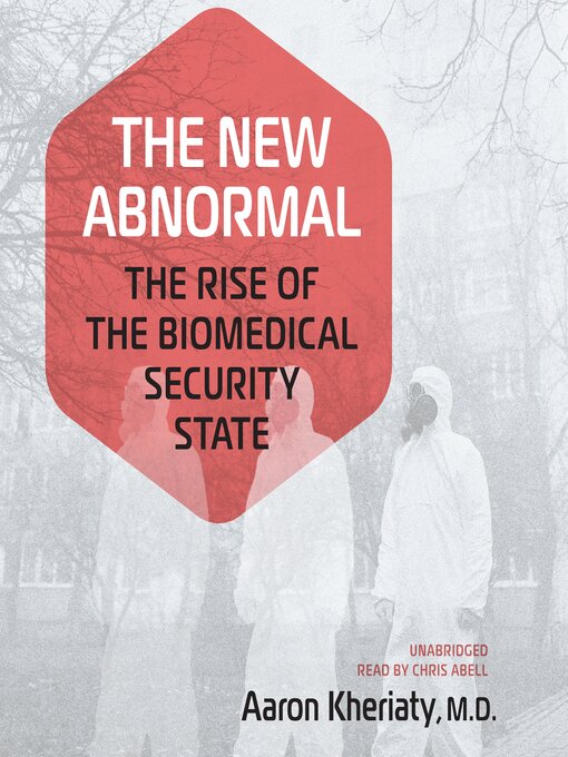 Title details for The New Abnormal by Aaron Kheriaty MD - Available